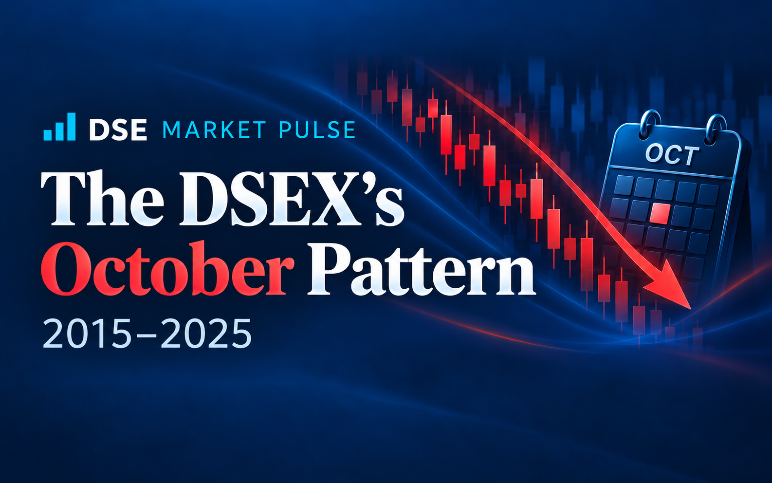 The DSEX Return in October: What Investors Should Know as Declaration Season Begins